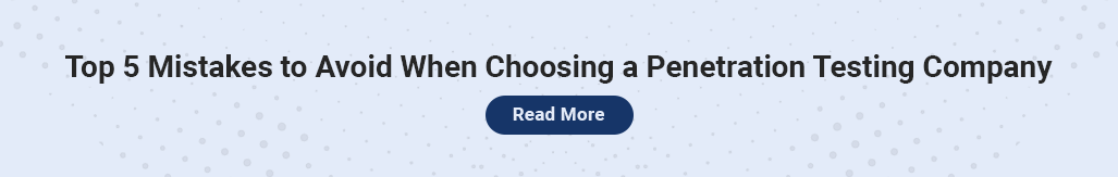 Top 5 Mistakes to Avoid When Choosing a Penetration Testing Company.png